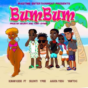 Kwaw Kese - BumBum Ft Ypee