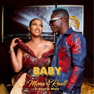 Mona 4 Reall - Baby Ft Shatta Wale