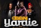 obibini – yardie remix ft stonebwoy