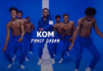 Fancy Gadam - Kom Video