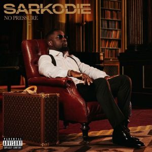 Sarkodie No Pressure Album Tracklist