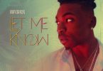 Mayorkun - Let Me Know