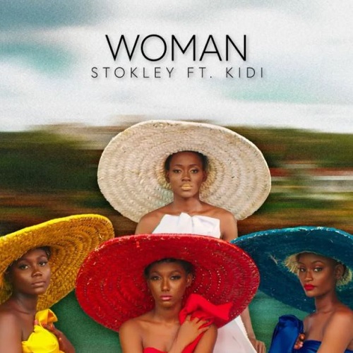 stokley – woman ft kidi