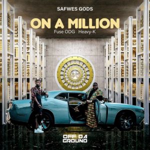 Fuse ODG – On A Million ft. Heavy K