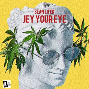 Sean Lifer - Jey Your Eye