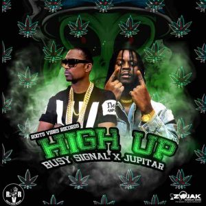 Busy Signal – High Up Ft Jupitar