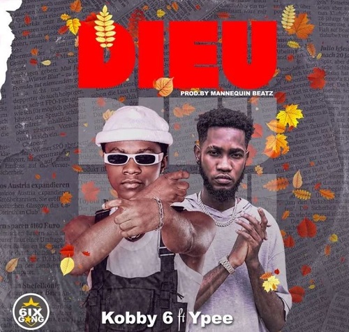 kobby 6ix – dieu ft ypee