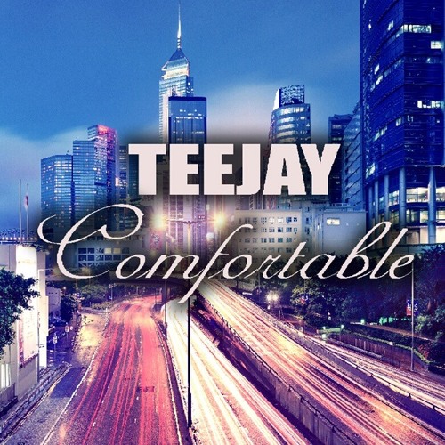 teejay – comfortable (compatible riddim)