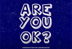 Shatta Wale - Are You Ok?