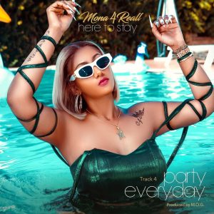 Mona 4Reall - Party Everyday