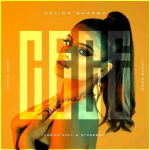 Celina Sharma - Lights Down Ft Stonebwoy x Ivorian Doll