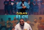 D-Black – B3 Gye