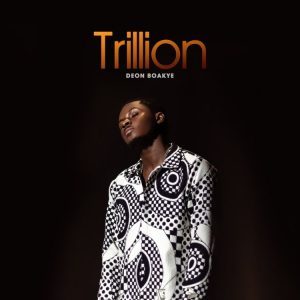 Deon Boakye - Trillion