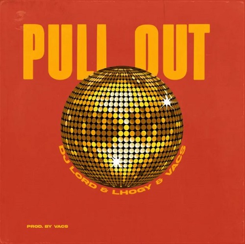 dj lord x lhogy x vacs – pull out