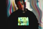 Bryan The Mensah - Nsem Ft M.anifest