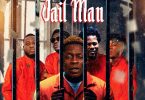 Shatta Wale - Jail Man