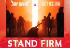 Jay Bahd x Skyface SDW - Stand Firm