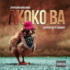 2hype KayTee - Akokoba Ft Showboy