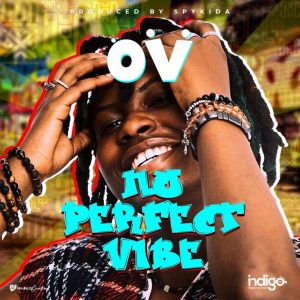 OV - No Perfect Vibe