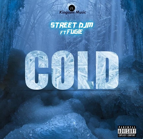 street djm – cold ft fugie