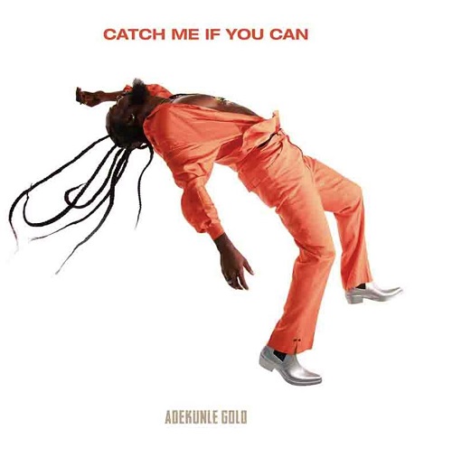 adekunle gold catch me if you can album