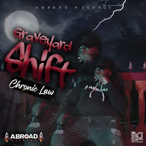 chronic law – grave yard shift