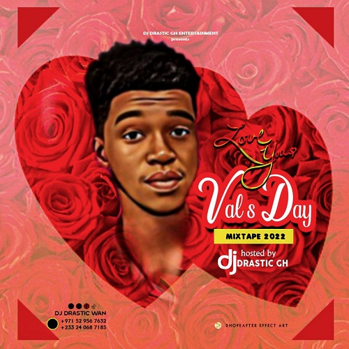 dj drastic gh happy vals day mixtape