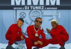 DJ Tunez - MMM Ft MohBad & Rexxie