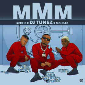 DJ Tunez - MMM Ft MohBad & Rexxie