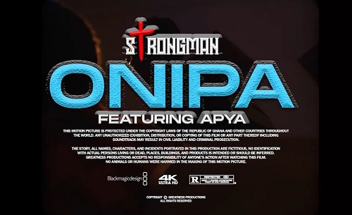 strongman onipa video ft apya