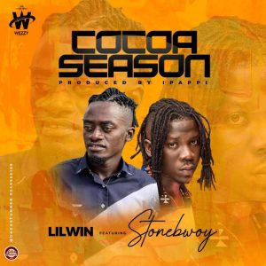 Lil Win - Cocoa Season Ft Stonebwoy