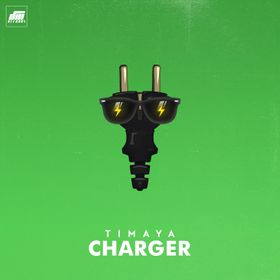 Timaya - Charger