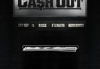 City Boy - Cash Out Ft Reggie, O'Kenneth & Kawabanga