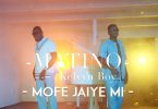 Matino – Mofe Jaiye Mi Ft Kelvyn Boy