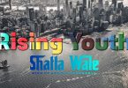 Shatta Wale - Rising Youth