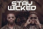 Tom D'Frick - Stay Wicked Ft Medikal