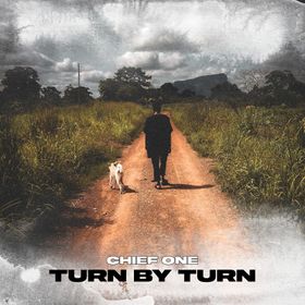 Chief One - Turn By Turn