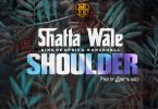 Shatta Wale - Shoulder