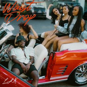 L.A.X - Waist Drop