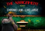 Chronic Law – Live Large