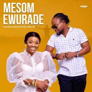 Diana Asamoah – Mesom Ewurade Ft Dada KD