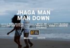 jhaga man – man down video