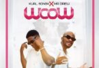 kurl songx – wow ft mr drew