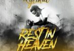 rytikal – rest in heaven