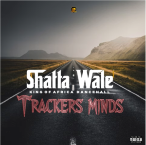 Shatta Wale - Trackers Minds