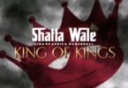 Shatta Wale – King Of Kings