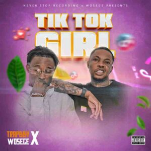 Trapbby - Tiktok Girl Ft Wosege