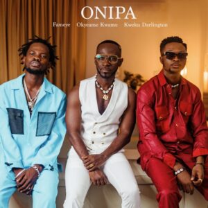 Kweku Darlington - Onipa Ft Fameye & Okyeame Kwame