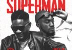 Lyrical Joe - Superman Ft Mr Drew