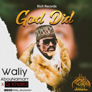 waliy abounamarr x dj khaled god did